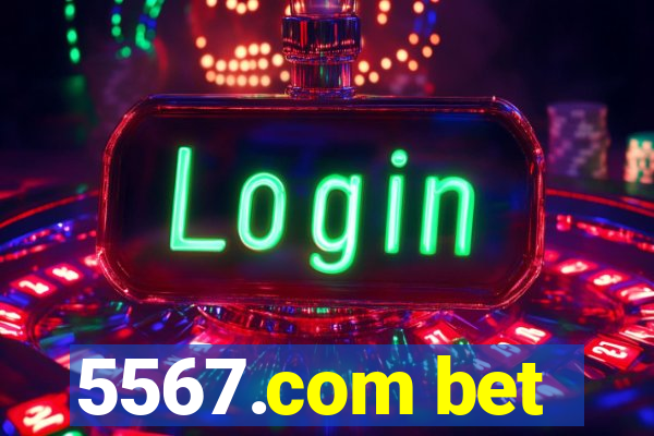 5567.com bet